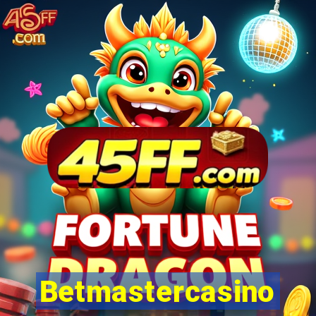 Betmastercasino