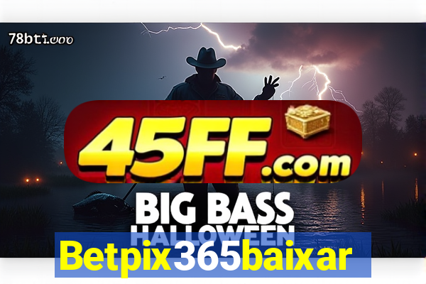 Betpix365baixar