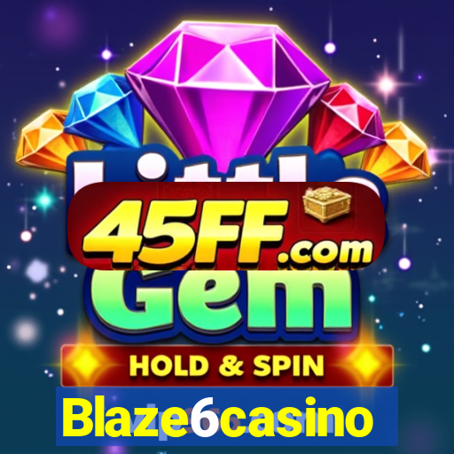 Blaze6casino