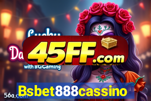 Bsbet888cassino