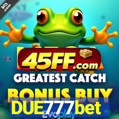 DUE777bet