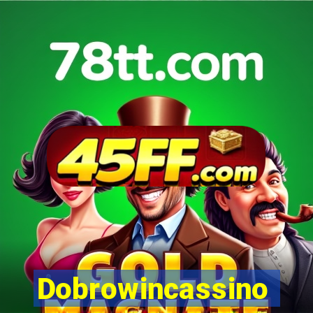 Dobrowincassino
