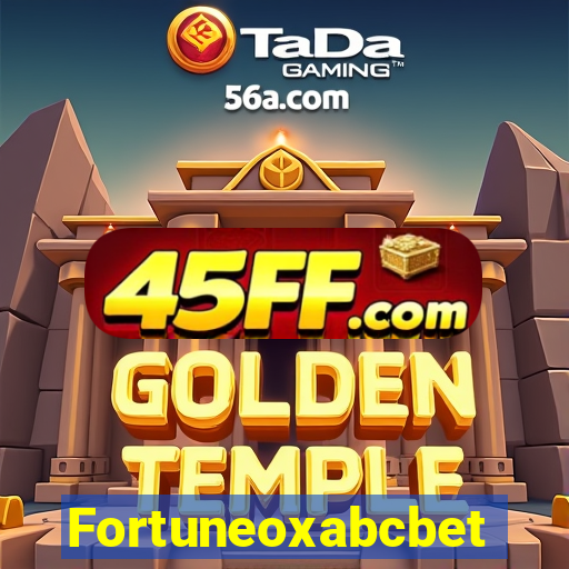 Fortuneoxabcbet