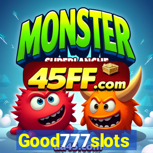 Good777slots