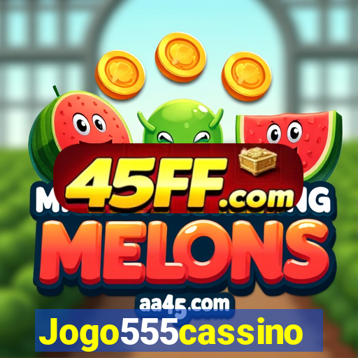 Jogo555cassino