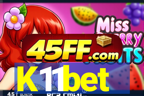 K11bet