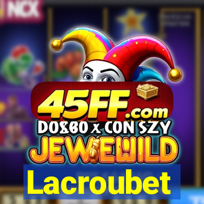 Lacroubet