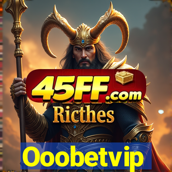 Ooobetvip