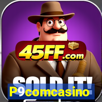 P9comcasino