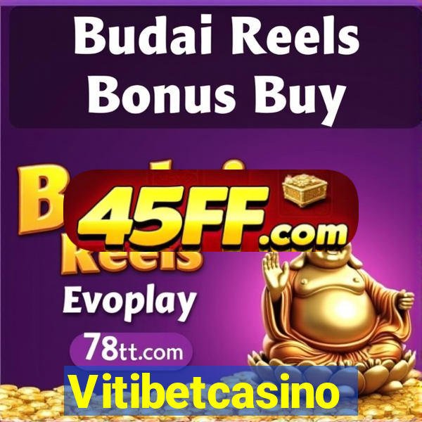 Vitibetcasino
