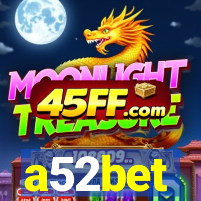 a52bet