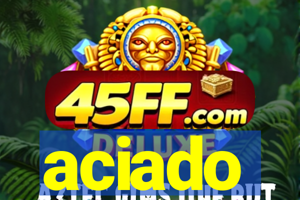 aciado