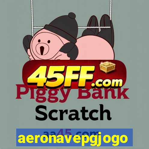 aeronavepgjogo