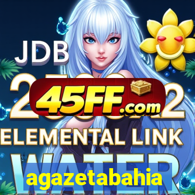 agazetabahia