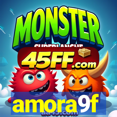 amora9f