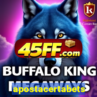 apostacertabets