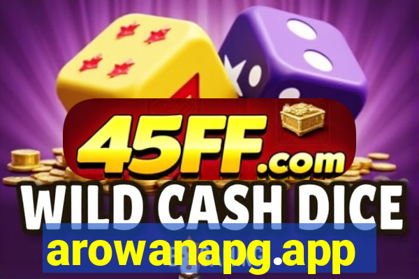 arowanapg.app