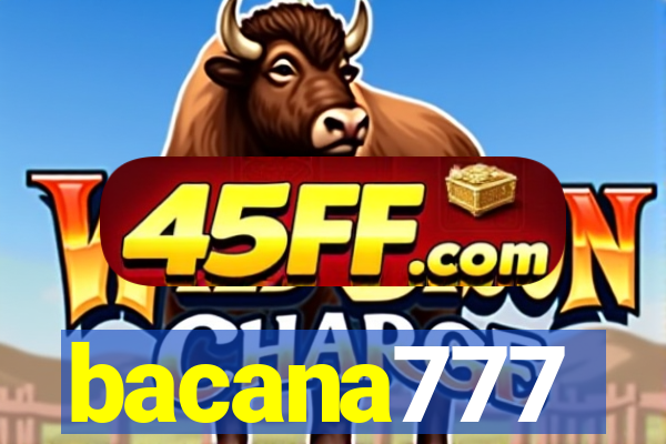 bacana777