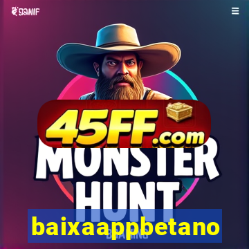 baixaappbetano
