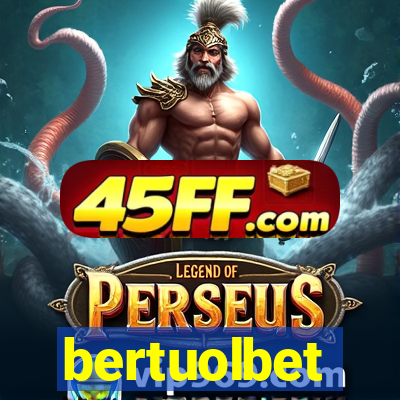 bertuolbet