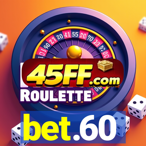 bet.60