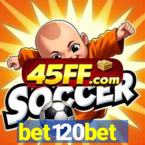 bet120bet