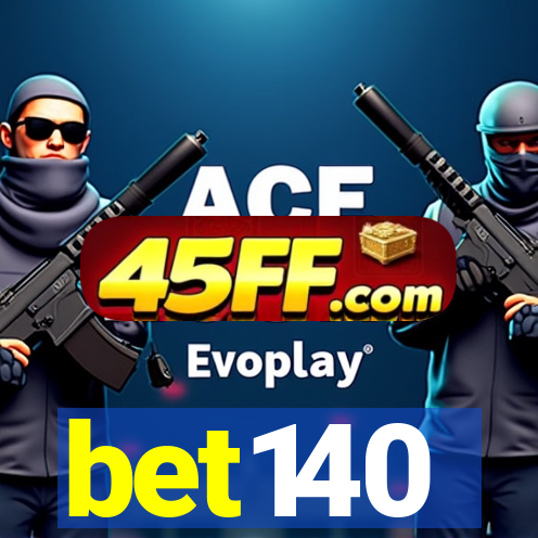 bet140