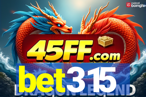 bet315