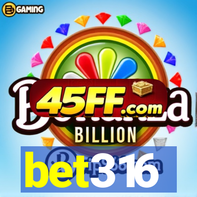bet316