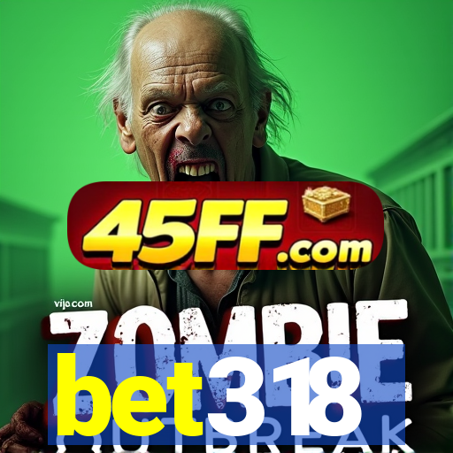 bet318