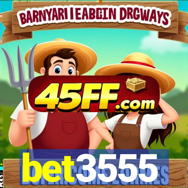 bet3555