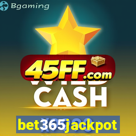 bet365jackpot