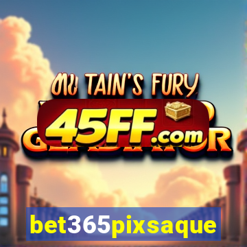 bet365pixsaque