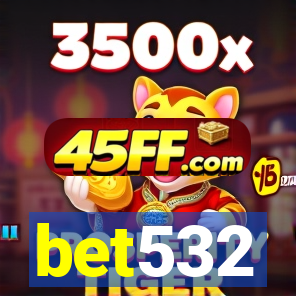 bet532