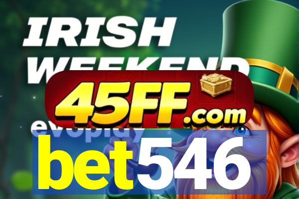 bet546