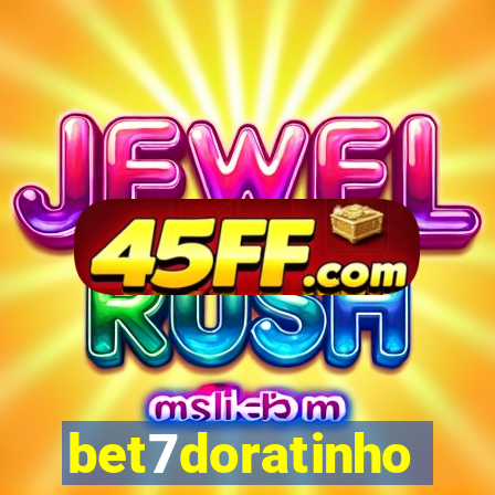 bet7doratinho
