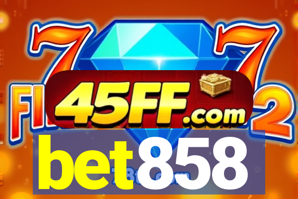 bet858