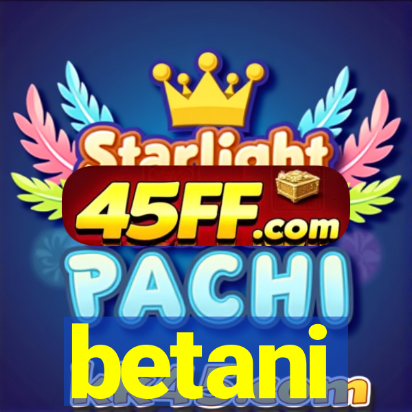 betani
