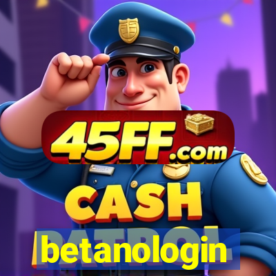 betanologin