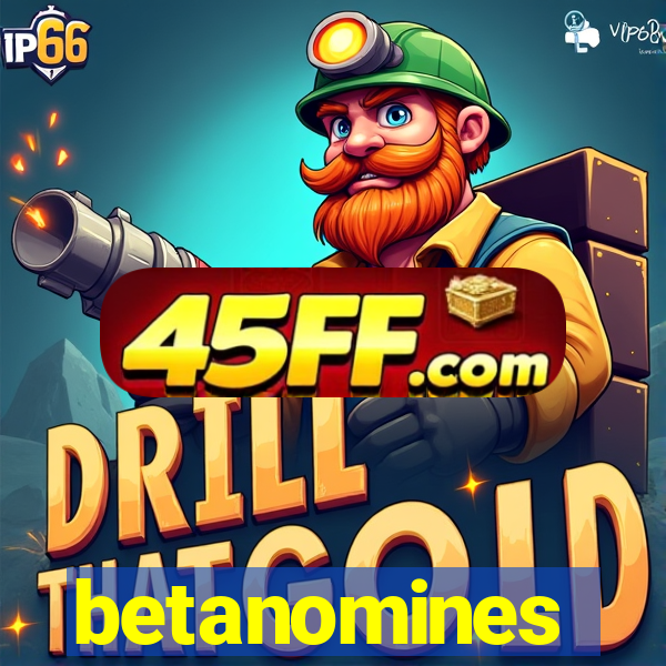 betanomines