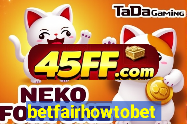 betfairhowtobet