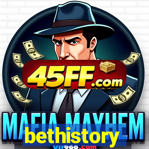 bethistory