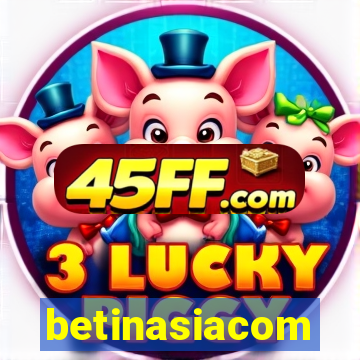 betinasiacom