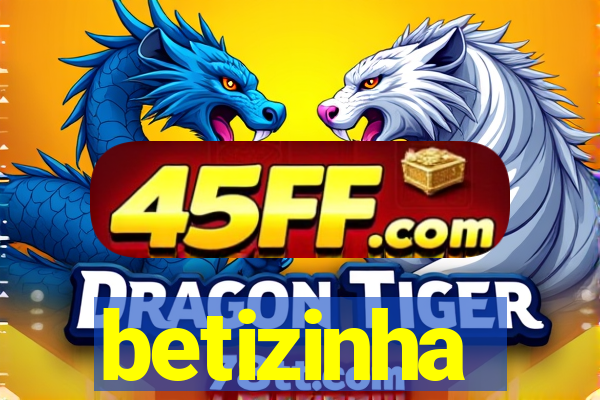 betizinha