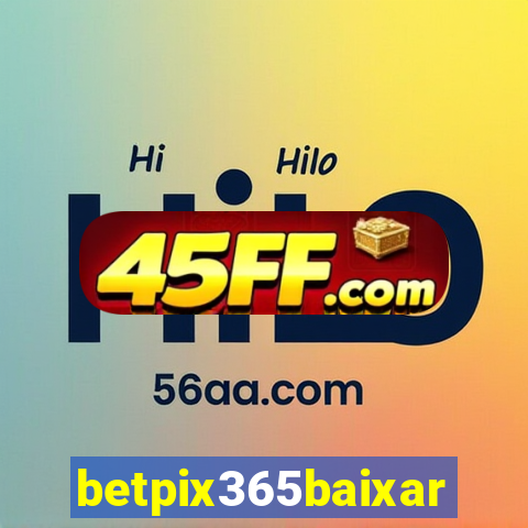 betpix365baixar