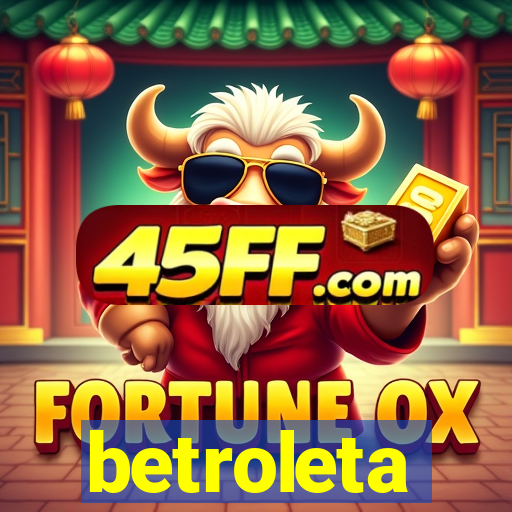 betroleta