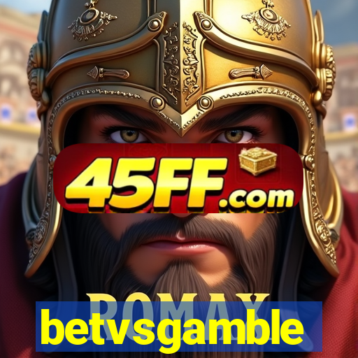 betvsgamble