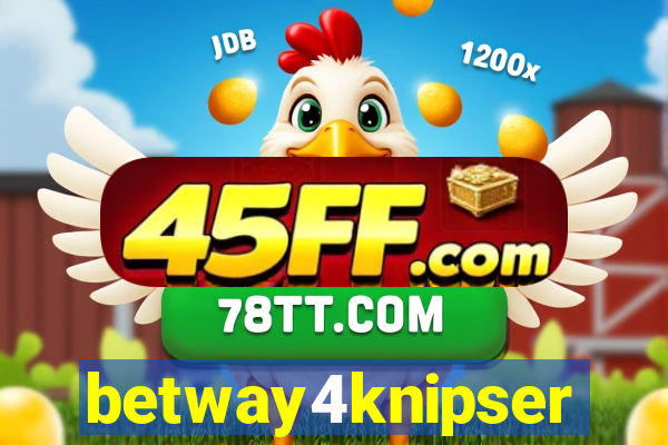 betway4knipser