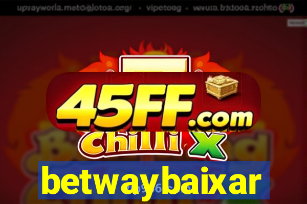 betwaybaixar