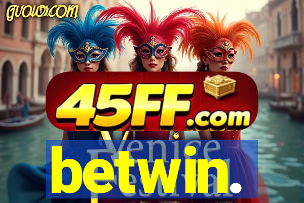 betwin.